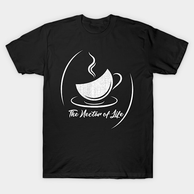 Coffee, The Nectar of Life T-Shirt by The Lucid Frog